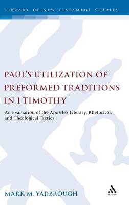 Book cover for Paul's Utilization of Preformed Traditions in 1 Timothy