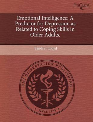 Book cover for Emotional Intelligence: A Predictor for Depression as Related to Coping Skills in Older Adults