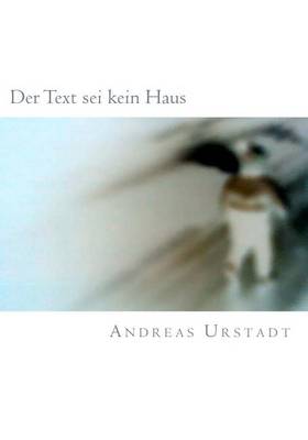 Book cover for Der Text SEI Kein Haus