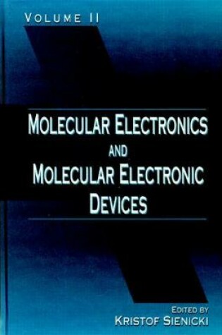 Cover of Molecular Electronics and Molecular Electronic Devices, Volume II