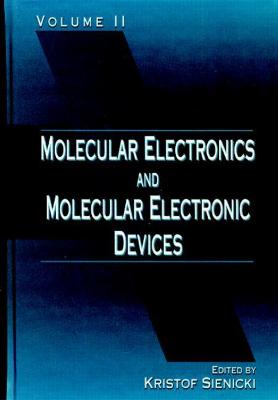 Cover of Molecular Electronics and Molecular Electronic Devices, Volume II