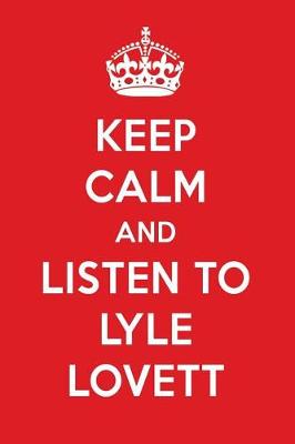 Book cover for Keep Calm and Listen to Lyle Lovett