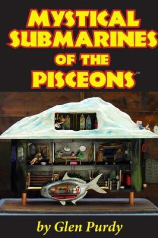 Cover of The Mystical Submarines of the Pisceons