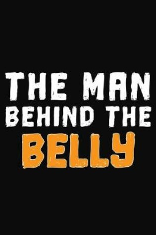 Cover of The Man Behind The Belly