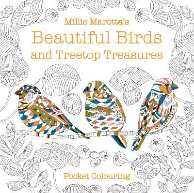 Book cover for Millie Marotta's Beautiful Birds and Treetop Treasures Pocket Colouring