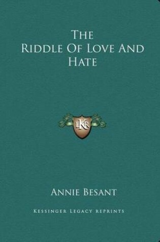 Cover of The Riddle of Love and Hate