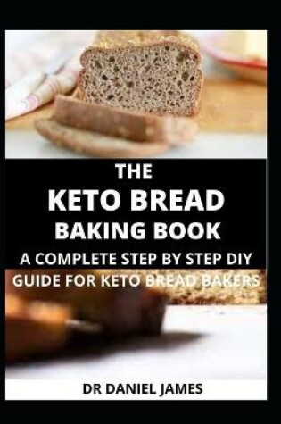 Cover of The Keto Bread Baking Book