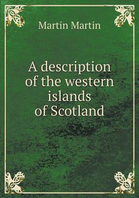 Book cover for A Description of the Western Islands of Scotland