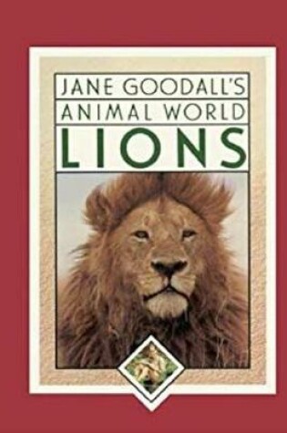 Cover of Jane Goodall's Animal World, Lions