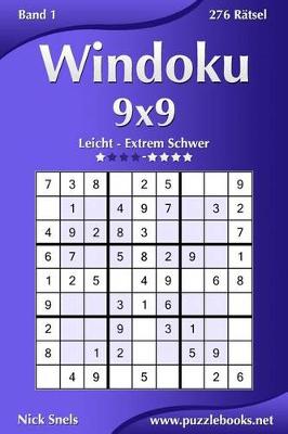 Cover of Windoku 9x9 - Leicht bis Extrem Schwer - Band 1 - 276 Ratsel