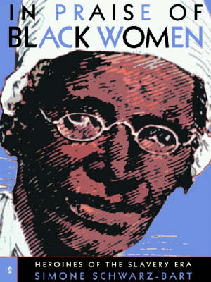 Book cover for In Praise of Black Women v. 2; Heroines of the Slavery Era