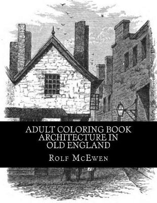 Book cover for Adult Coloring Book - Architecture in Old England