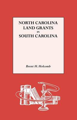 Book cover for North Carolina Land Grants in South Carolina