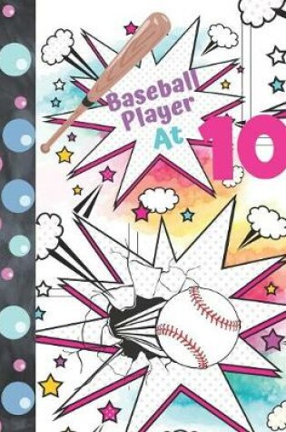 Cover of Baseball Player At 10