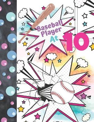 Book cover for Baseball Player At 10