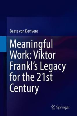 Cover of Meaningful Work: Viktor Frankl's Legacy for the 21st Century