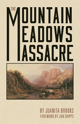 Book cover for The Mountain Meadows Massacre