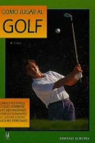 Cover of Como Jugar Al Golf