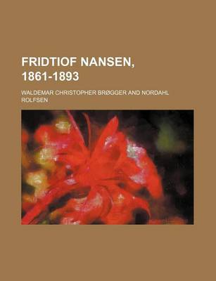 Book cover for Fridtiof Nansen, 1861-1893