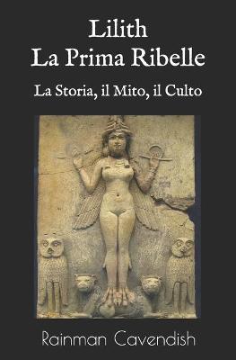 Book cover for Lilith, La Prima Ribelle