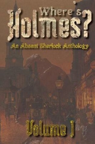Cover of Where's Holmes? Volume I