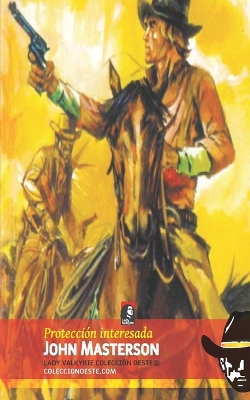 Book cover for Protección interesada (Colección Oeste)