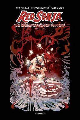 Book cover for Red Sonja: The Ballad of the Red Goddess HC