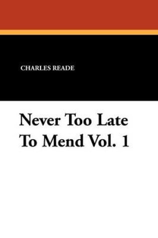 Cover of Never Too Late to Mend Vol. 1