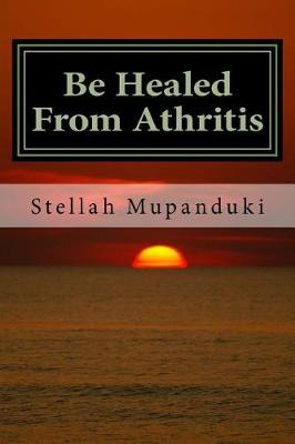 Book cover for Be Healed from Athritis