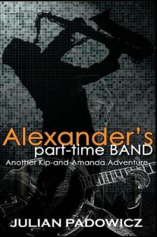 Cover of Alexander's Part-Time Band