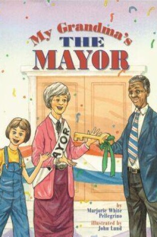 Cover of My Grandma's the Mayor