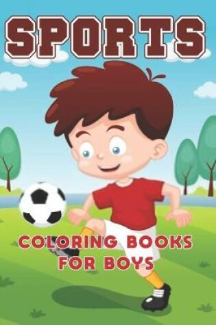 Cover of Sports Coloring Books for Boys