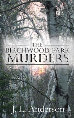 Book cover for The Birchwood Park Murders