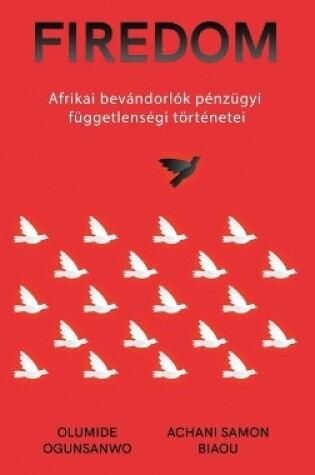 Cover of Afrikai bevándorlók pénzügyi függetlenségi történetei