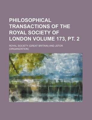 Book cover for Philosophical Transactions of the Royal Society of London Volume 173, PT. 2