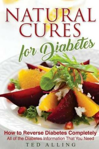 Cover of Natural Cures for Diabetes - How to Reverse Diabetes Completely