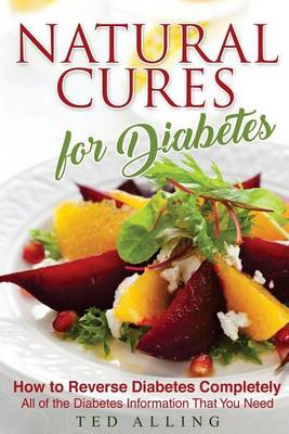 Book cover for Natural Cures for Diabetes - How to Reverse Diabetes Completely