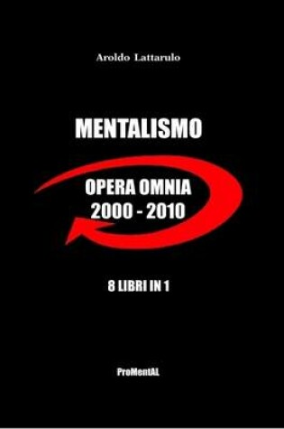 Cover of Mentalismo - Opera Omnia 2000/2010