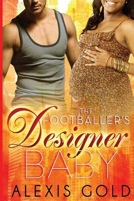 Book cover for The Footballer's Designer Baby