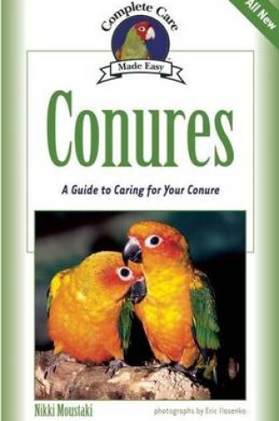 Cover of Conures: A Guide to Caring for Your Conure