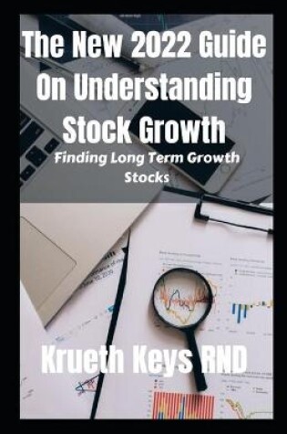 Cover of The New 2022 Guide On Understanding Stock Growth