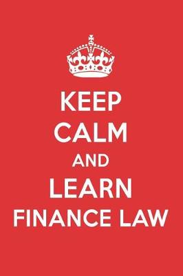 Book cover for Keep Calm and Learn Finance Law