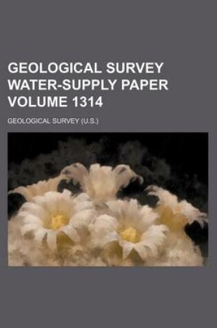 Cover of Geological Survey Water-Supply Paper Volume 1314