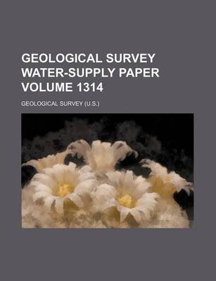 Book cover for Geological Survey Water-Supply Paper Volume 1314