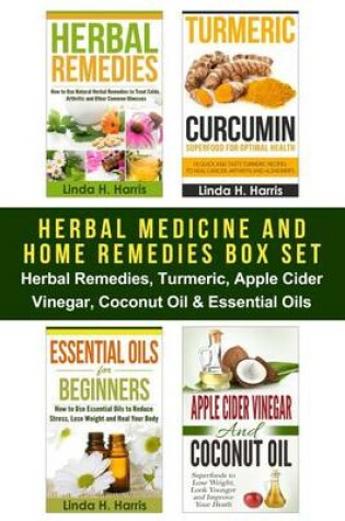 Cover of Herbal Medicine and Home Remedies Box Set