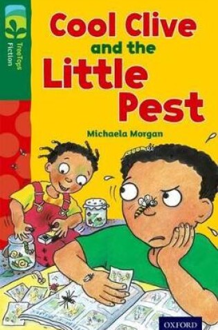 Cover of Oxford Reading Tree TreeTops Fiction: Level 12 More Pack A: Cool Clive and the Little Pest