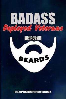 Book cover for Badass Deployed Veterans Have Beards