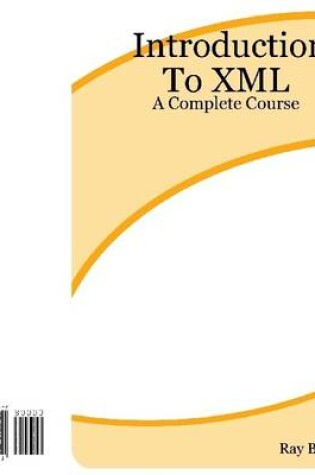 Cover of Introduction to XML: A Complete Course