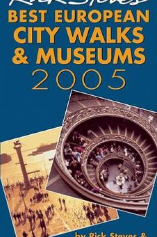 Cover of Rick Steves' Best European City Walks and Museums 2005