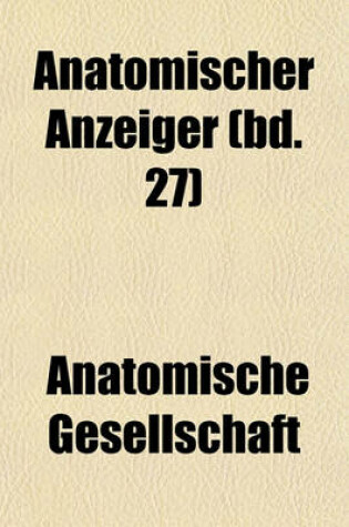 Cover of Anatomischer Anzeiger (Bd. 27)